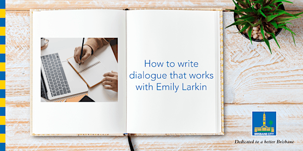 How to write dialogue that works with Emily Larkin - Garden City Library