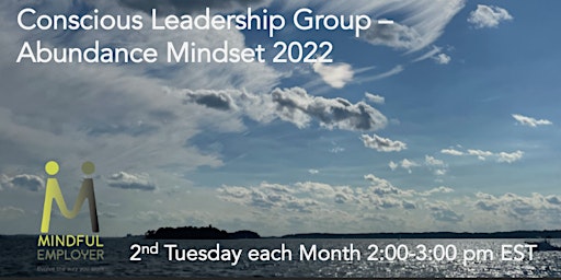 Conscious Leadership Group - Abundance Mindset 2022