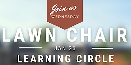 Lawn Chair Learning Circle