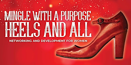 Mingle With A Purpose: Heels and All tickets