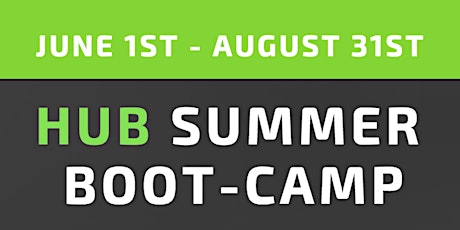HuB Summer Boot-Camp for Entrepreneurs! primary image