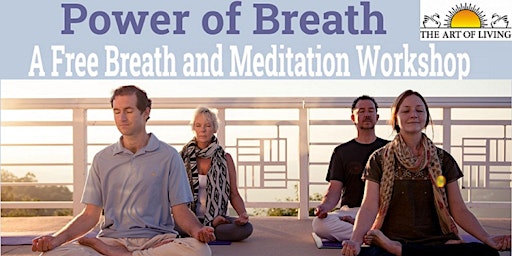 Imagem principal do evento Power Of Breath - Introduction to SKY Breath Meditation