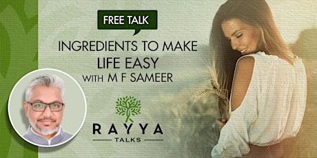 Ingredients to Make life Easy by Rayya Talks primary image