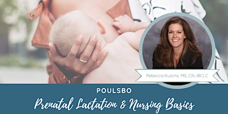 Prenatal Lactation & Nursing Basics Poulsbo tickets