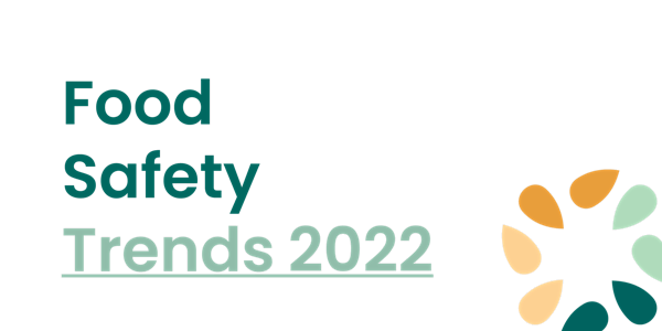 Food Safety Trends 2022
