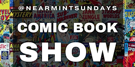 Comic Book - Buy , Sell & Trade Event - FREE Admission tickets