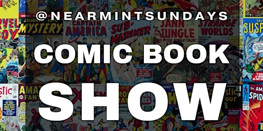 Comic Book - Buy , Sell & Trade Event - FREE Admission