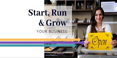 Start, Run & Grow Your Business Information Session 2022 tickets