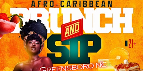 Brunch and Sip / The Official Sunday Fun Day In Greensboro tickets