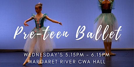 Pre-Teen Ballet, Wednesdays 5.15pm tickets