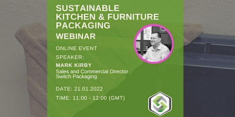 Sustainable packaging alternatives for kitchen & furniture manufacturers tickets