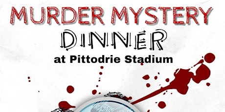 Murder Mystery Dinner tickets