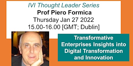IVI Thought Leader Series on Digital Transformation - Prof Piero Formica