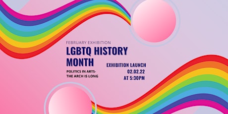 THE ARC IS LONG  Free Exhibition Launch- LGBTQ+ History Month tickets