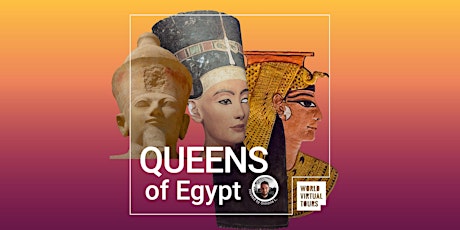 FREE - Queens of Egypt. The Women that ruled the Ancient World tickets
