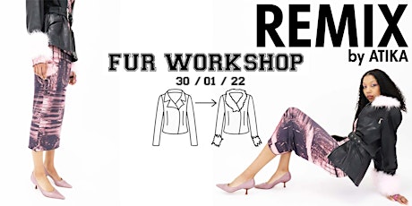 A fur workshop with REMIX by ATIKA tickets