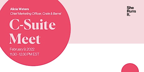 VIRTUAL EVENT: C-Suite Meet with Alicia Waters, CMO, Crate & Barrel Tickets