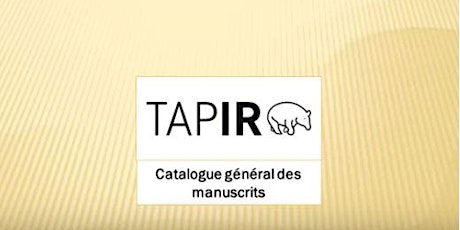 Image principale de Atelier TAPIR : Signaler ses manuscrits et archives en EAD dans le CGM