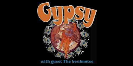 GYPSY with guest The Soulmates