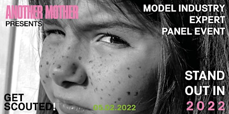 STAND OUT IN 2022 Modelling Panel Event with acclaimed industry experts tickets