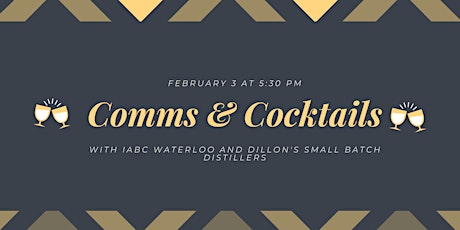 Comms & Cocktails with IABC Waterloo and Dillon's Small Batch Distillers tickets