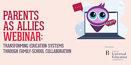Webinar: Transforming Education Systems Through Family-School Collaboration tickets