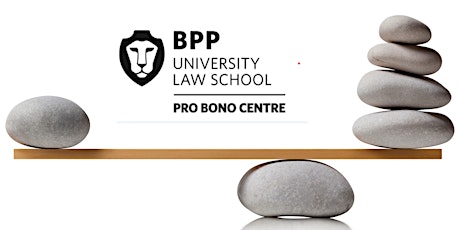 NEW! BPP Law School Welfare Rights Legal Advice Pro Bono Clinic tickets