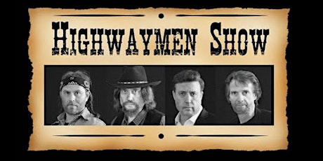 HIGHWAYMEN SHOW - Outlaw Tribute (no guest)