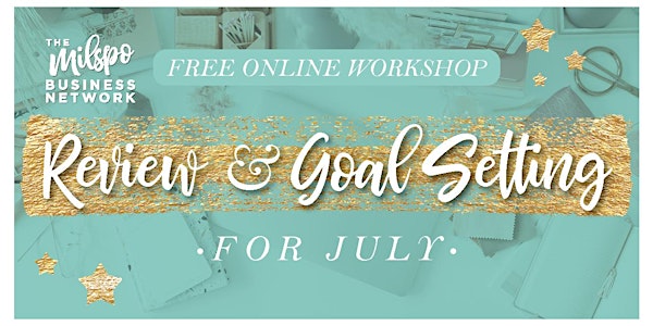 Milspo Month Review & Goal Setting for July and August 2022