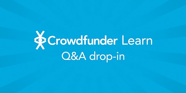 Crowdfunder Learn: Q&A drop-in session
