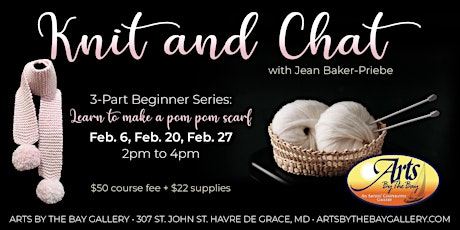Arts by the Bay Gallery presents: Knit and Chat 3-Part Workshop Series tickets