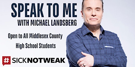 Speak To Me with Michael Landsberg - Middlesex County High School Students tickets