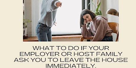What to do if your employer or HF asks you to leave the house immediately. tickets