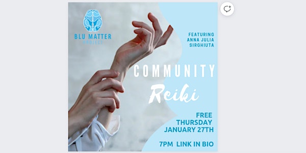 Community Reiki| Presented by Blu Matter Project