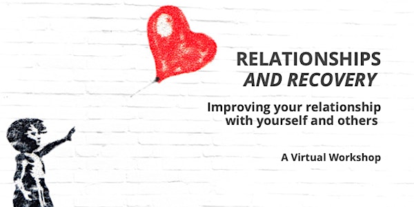 Relationships and Recovery