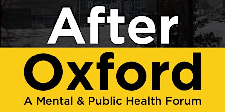 After Oxford: A Mental and Community Health Forum tickets