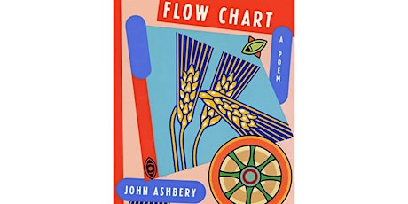 On 38 Days of Slow Reading: A Discussion of FLOW CHART #CollectiveAshbery tickets