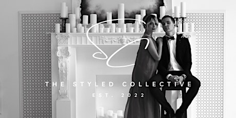 The Styled Collective - February Timeless Romance Editorial tickets