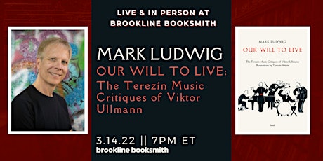Live at Brookline Booksmith! Mark Ludwig: Our Will to Live tickets