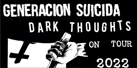 Generacion Suicida, Dark Thoughts & Marissa Paternoster @ O'Briens tickets