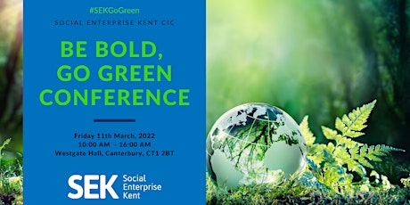 Be Bold, Go Green Conference tickets
