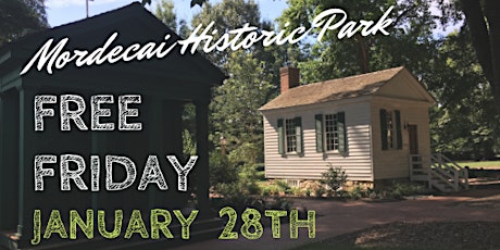 Free Friday at Mordecai Historic Park tickets