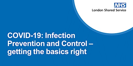 COVID-19: Infection Prevention and Control – getting the basics right tickets