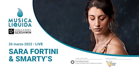 Immagine principale di MUSICA LIQUIDA: SARA FORTINI & SMARTY’S 