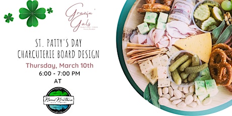 St. Patty's Day Charcuterie Design at Bond Brothers Beer Company tickets