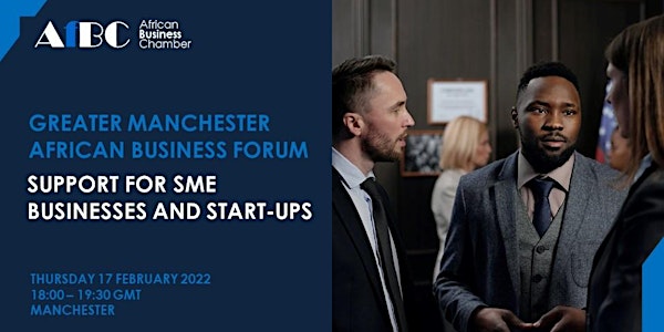Greater Manchester  African Forum  - Support for SMEs and Start-ups