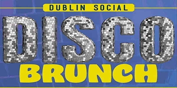 Dublin Social Disco Brunch with Rob C & Mimi Lane