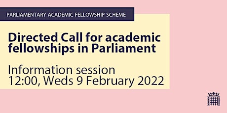Parliamentary Academic Fellowship Scheme 2022 - information session tickets