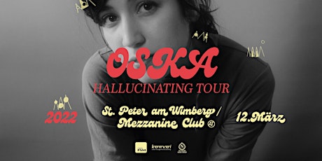 Mezzanine Live: OSKA - Hallucinating Tour