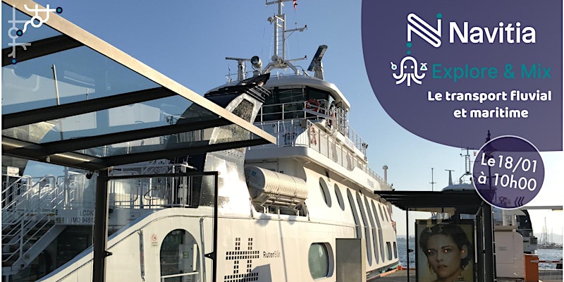 Navitia Explore & Mix : le transport fluvial et maritime